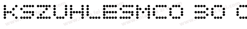 KSZUHLESMC0 30 00字体转换